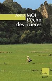 Anna Moi - L'écho des rizières