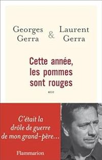 Couverture du livre Cette année, les pommes sont rouges  - Laurent Gerra - Georges Gerra