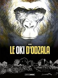 Couverture du livre Le Oki d'Odzala - A Dan