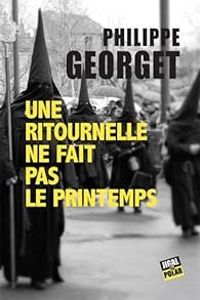 Couverture du livre Une ritournelle ne fait pas le printemps - Philippe Georget