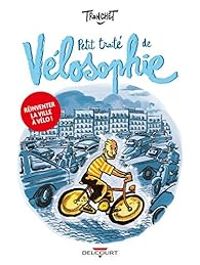 Couverture du livre Petit traité de Vélosophie  - Didier Tronchet