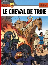 Jacques Martin - Le Cheval de Troie