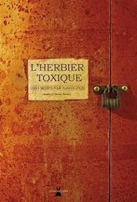 Couverture du livre L'herbier toxique  - Bernard Bertrand