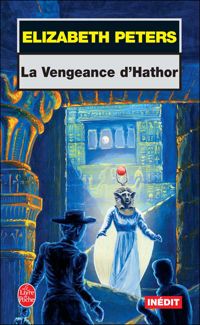 Elizabeth Peters - La Vengeance d'Hathor