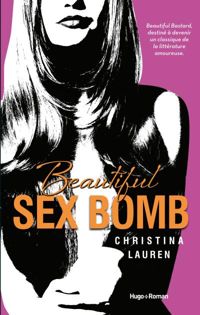 Couverture du livre Beautiful sex bomb - Christina Lauren