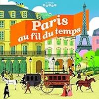 Jean Michel Billioud - Paris au fil du temps