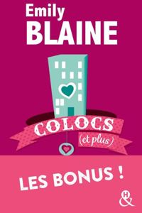 Emily Blaine - Colocs (et plus) L'intégrale des bonus 