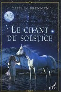 Judith Tarr - Le chant du solstice