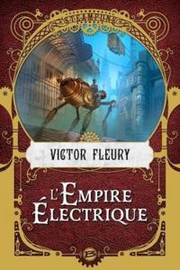 Victor Fleury - L'Empire Électrique