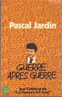 Couverture du livre Guerre après guerre - Pascal Jardin