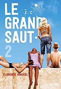 Florence Hinckel - Le grand saut