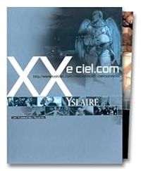 Couverture du livre XXe ciel.com - Intégrale - Yslaire 