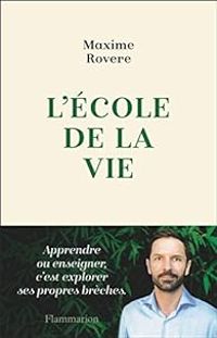 Maxime Rovere - L'école de la vie