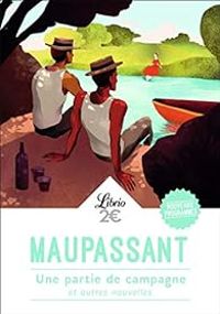 Couverture du livre Une partie de campagne et autres nouvelles - Guy De Maupassant