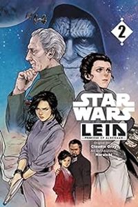 Claudia Gray - Star Wars - Leia, Princesse d'Alderaan