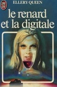 Ellery Queen - Le Renard et la Digitale