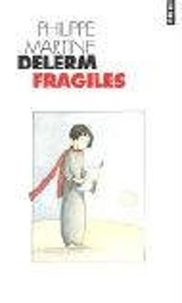 Couverture du livre Fragiles - Philippe Delerm