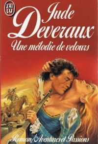 Couverture du livre Une mélodie de velours - Jude Deveraux