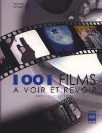 Steven Jay Schneider - 1001 films à voir et à revoir