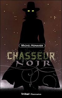 Michel Honaker - Chasseur noir