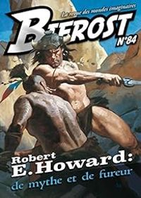 Revue Bifrost - Bifrost, n°84 : Special Robert E. Howard