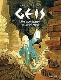 Alexis Deacon - Une question de vie et de mort