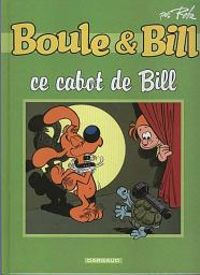 Jean Roba - Boule et Bill - Hors Série :  Ce cabot de Bill