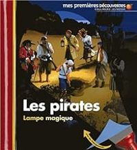 Claude Delafosse - Mes premières découvertes : Les pirates