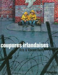 Vincent Bailly - Kris - Coupures irlandaises