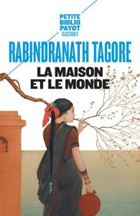 Couverture du livre La Maison et le Monde - Rabindranath Tagore