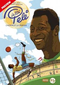 Couverture du livre Le roi Pelé : L'homme et la légende - Eddy Simon - Vincent Brascaglia