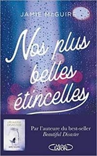 Couverture du livre Nos plus belles étincelles - Jamie Mcguire