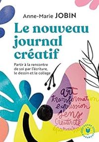 Anne Marie Jobin - Mon journal créatif