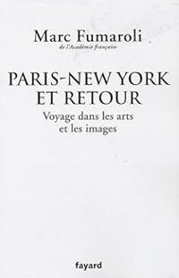 Couverture du livre Paris-New York et retour - Marc Fumaroli