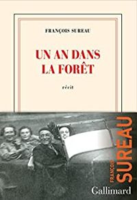 Couverture du livre Un an dans la forêt - Francois Sureau