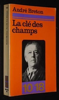 Andre Breton - La Clé des champs