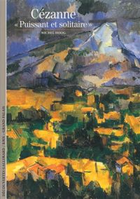 Couverture du livre Cézanne, puissant et solitaire - Michel Hoog