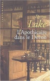 Deryn Lake - L'Apothicaire dans le Devon