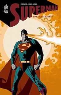 Couverture du livre Superman : Superfiction - Joe Casey - Derec Aucoin