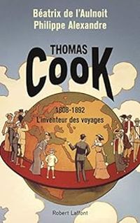 Couverture du livre Thomas Cook - Philippe Alexandre - Beatrix De Laulnoit