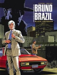 Couverture du livre Les nouvelles aventures de Bruno Brazil  - Laurent Frederic Bollee