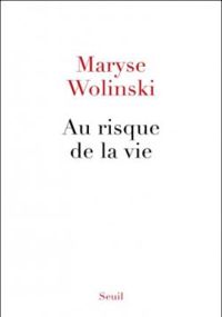 Maryse Wolinski - Au risque de la vie