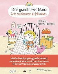 Couverture du livre Bien grandir avec Mano  - Cecile Alix