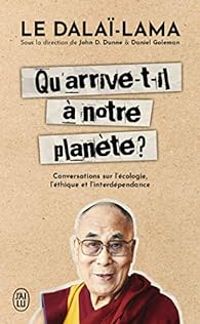  Dalai Lama - Qu'arrive-t-il à notre planète ?