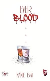 Nanie Bai - Ever Blood