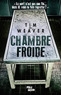 Tim Weaver - Chambre froide