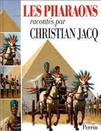 Couverture du livre Les Pharaons - Christian Jacq