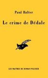 Couverture du livre Le crime de Dédale - Paul Halter