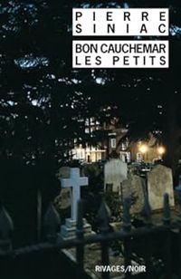 Couverture du livre Bon cauchemar, les petits - Pierre Siniac