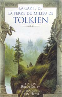 John Howe - Brian Sibley - La carte de la terre du milieu de Tolkien